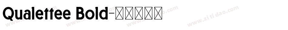 Qualettee Bold字体转换